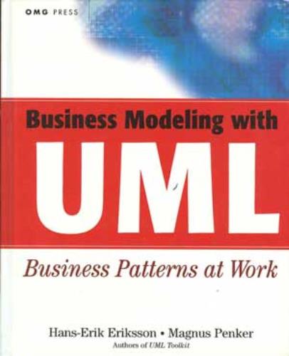 Image for Business Modeling With UML:  Business Patterns at Work