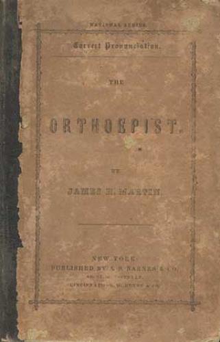 Image for Orthoepist: Containing a Selection of All Those Words of the English Language Usually Pronounced Improperly