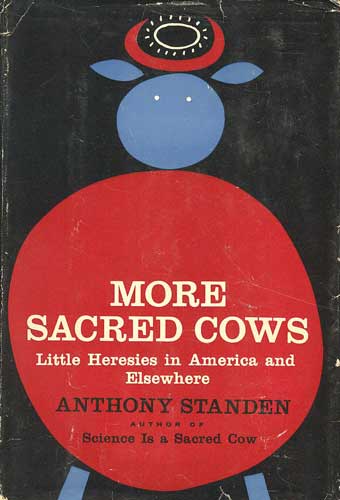 Image for More Sacred Cows, Little Heresies in America and Elsewhere