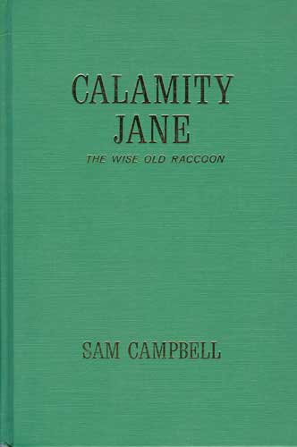 Image for Calamity Jane: The Wise Old Raccoon