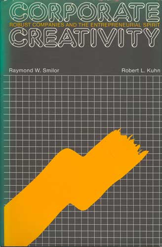 Image for Corporate Creativity : Robust Companies and the Enterpreneurial Spirit