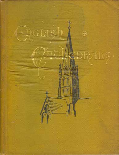 Image for English Cathedrals: Their Architecture, Symbolism and History