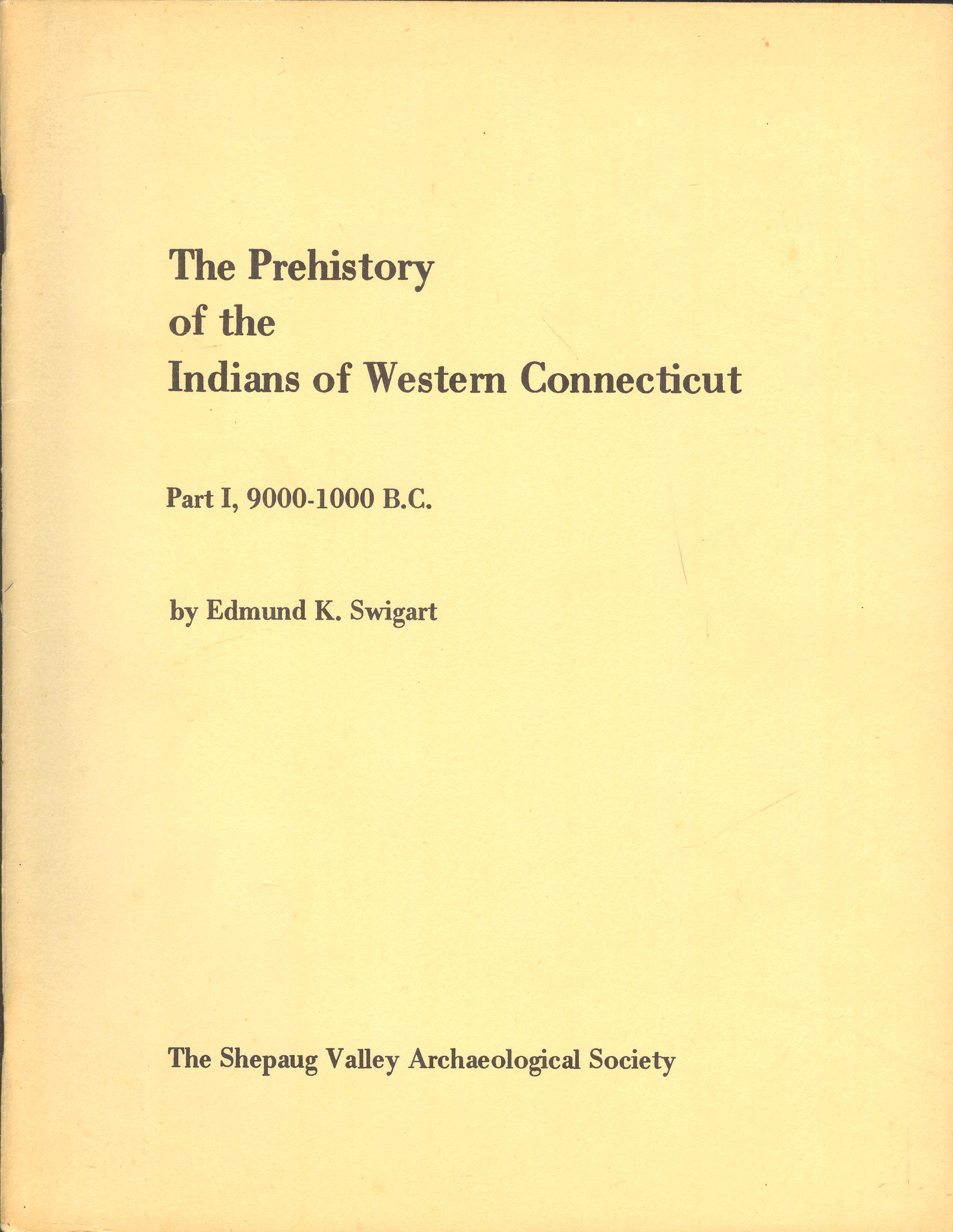 Image for The Prehistory of the Indians of Western Connecticut, Part I, 9000-1000 B.C.