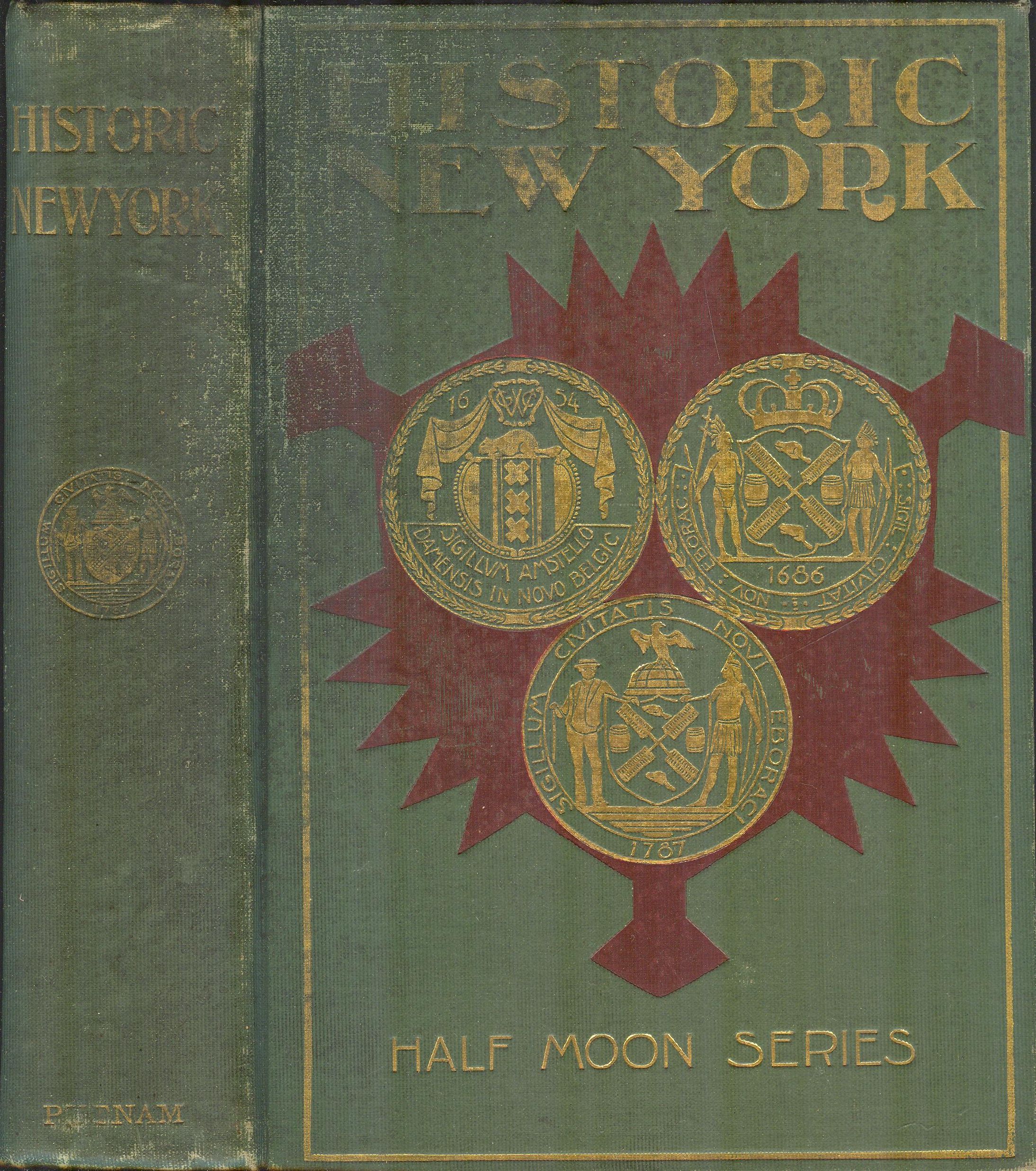 Image for Historic New York. Being the First Series of the Half Moon Papers