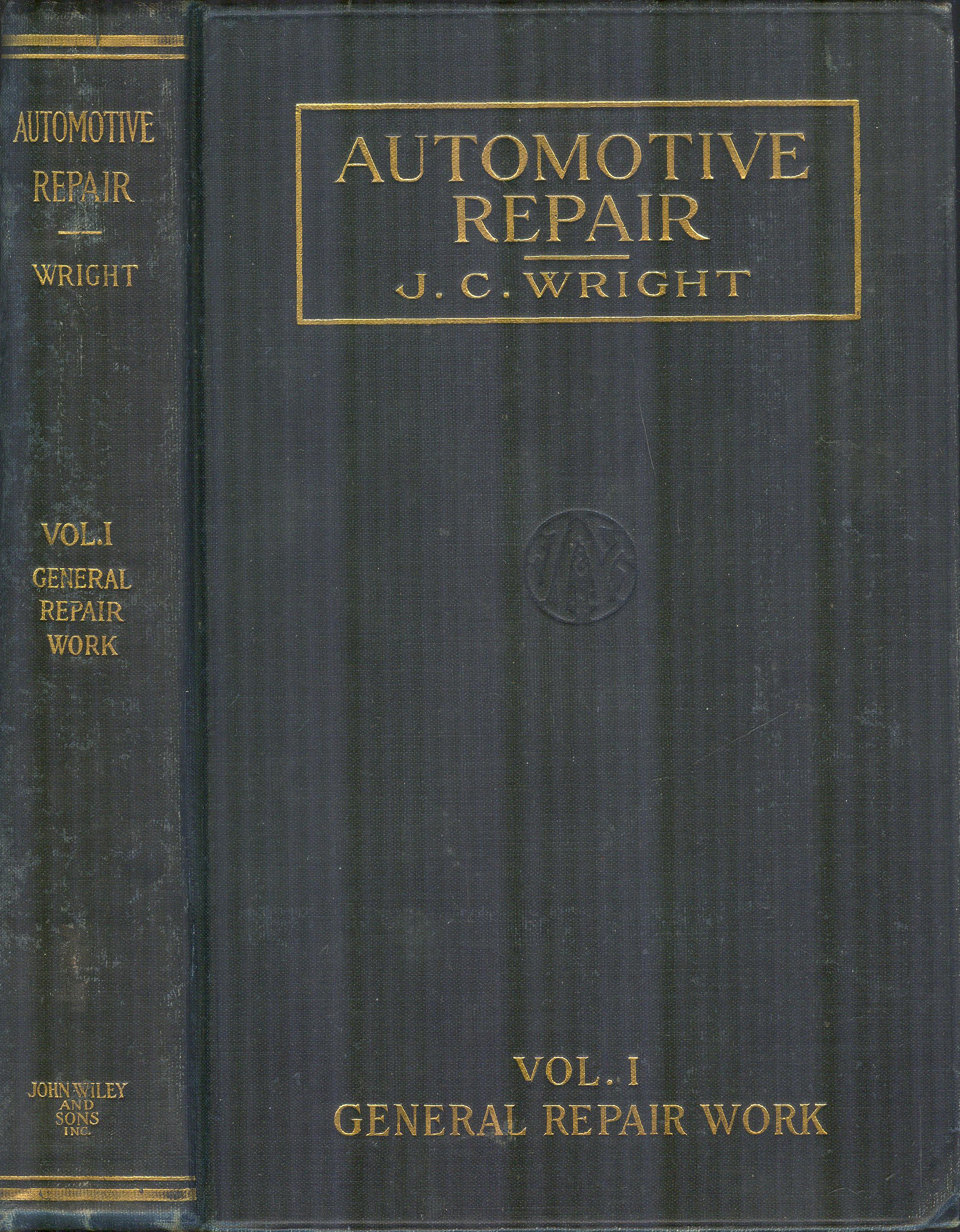 Image for Automotive Repair: Instruction Manual of Repair Jobs: Vol. I. For the General Repairman and the Owner