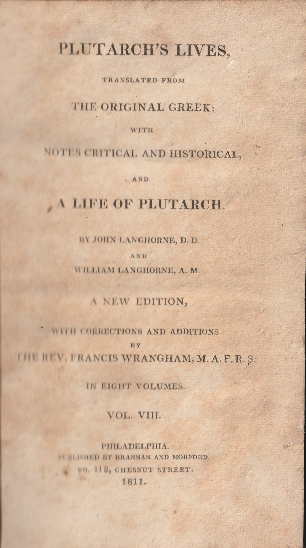 Plutarch's Lives Translated from the Original Greek; with Notes Critical and Historical, and a Life of Plutarch. Volume VIII