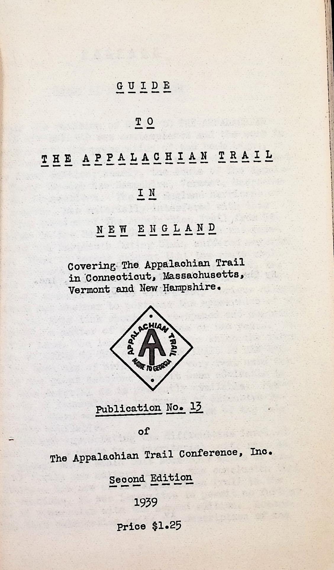 Guide to the Appalachian Trail in New England Covering the Appalachian Trail in Connecticut, Massachusetts,Vermont and New Hampshire