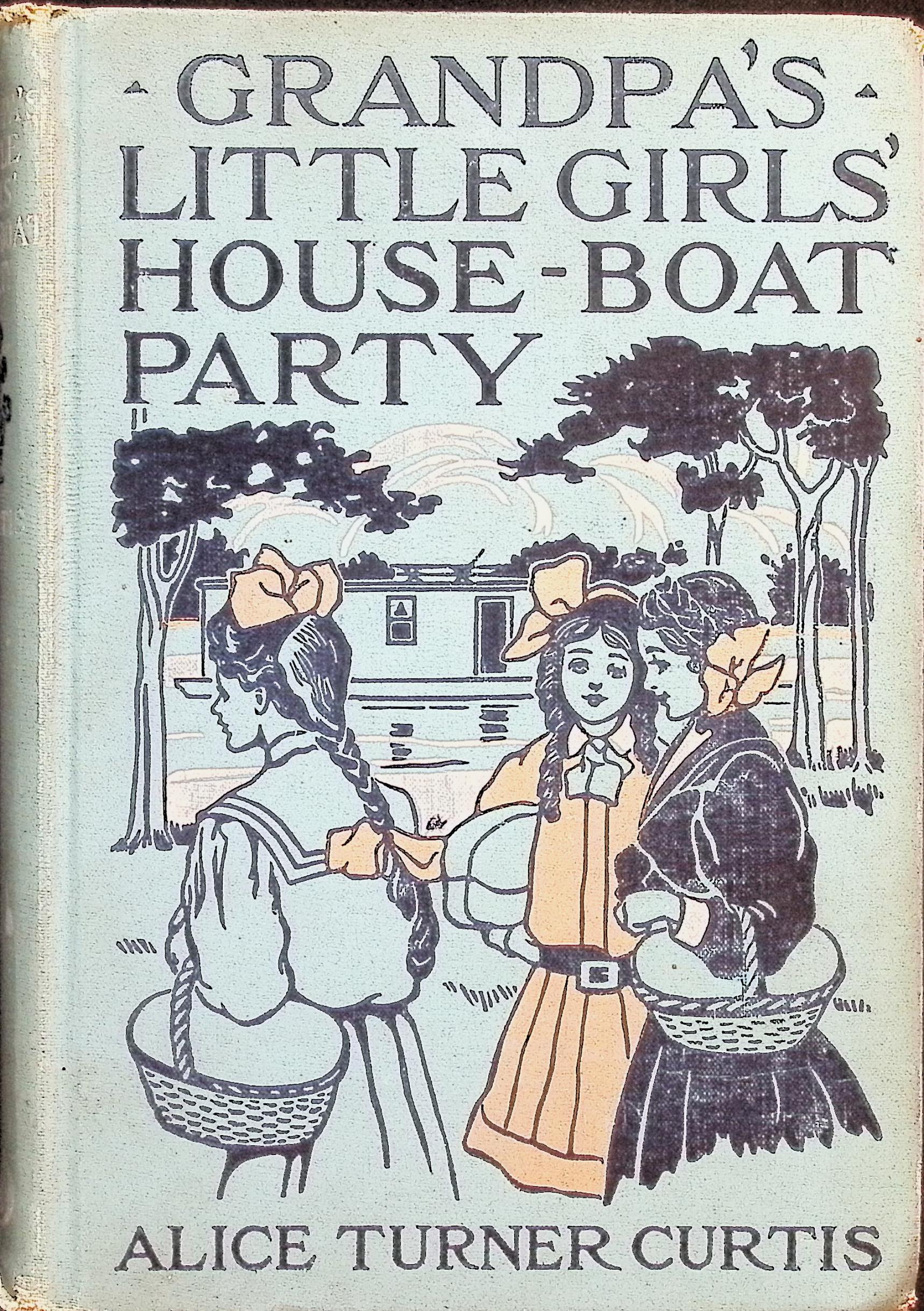 Grandpa's Little Girls' House-boat Party