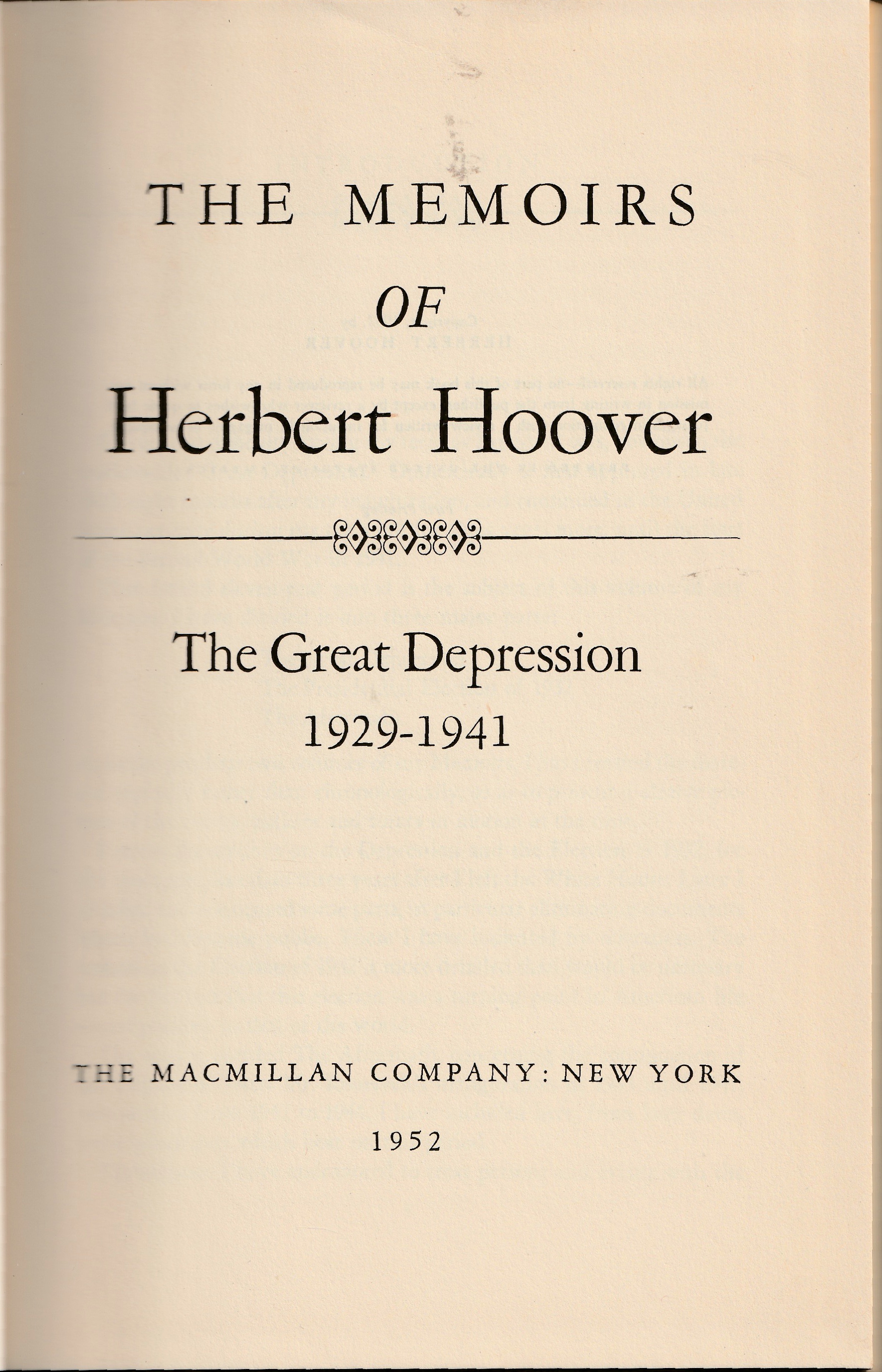 The Memoirs of Herbert Hoover: The Great Depression 1929 1941