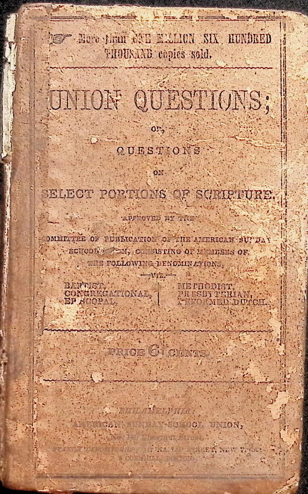 Union Questions; Or, Questions on Select Portions of Scripture from the Old and New Testaments, Vol. VII