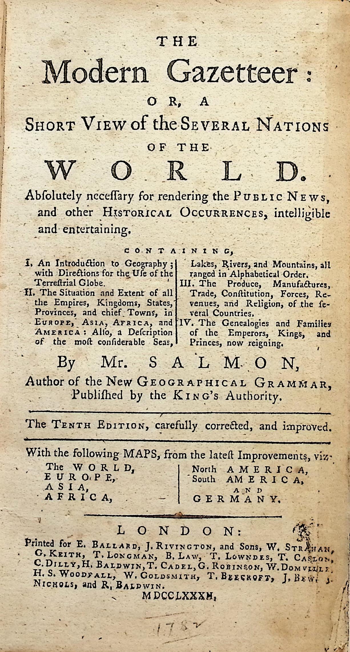 The Modern Gazetteer: Or A Short View of the Several Nations of the World. Absolutely necessary for the rendering of Public News and other Historical Occurences, intelligible and entertaining