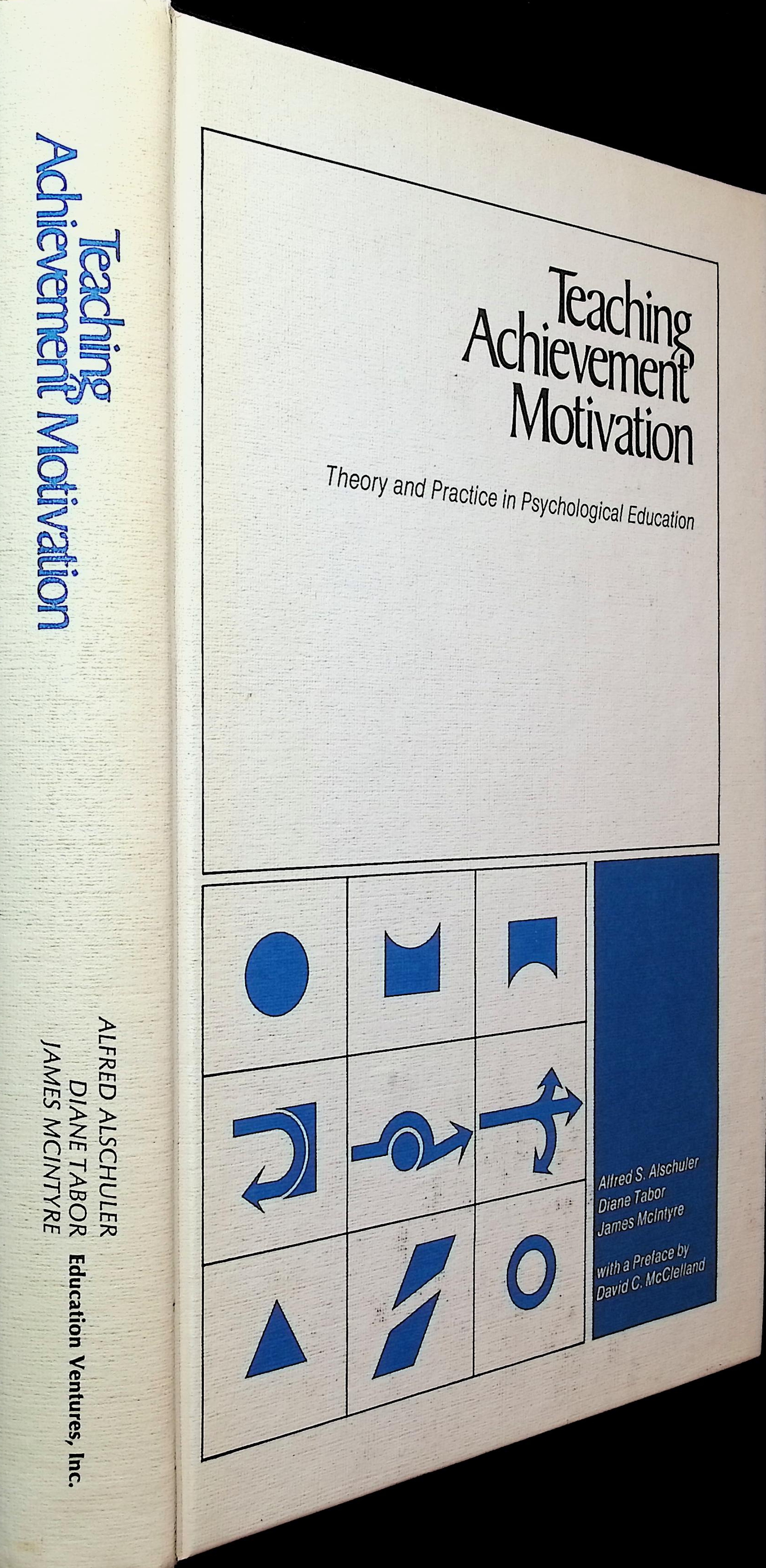 Motivation Theory for Teachers (Madeline Hunter Collection