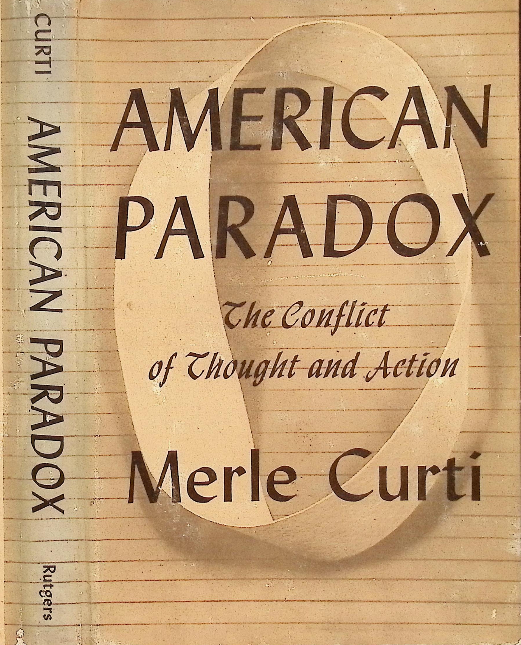 American Paradox:The Conflict of Thought and Action