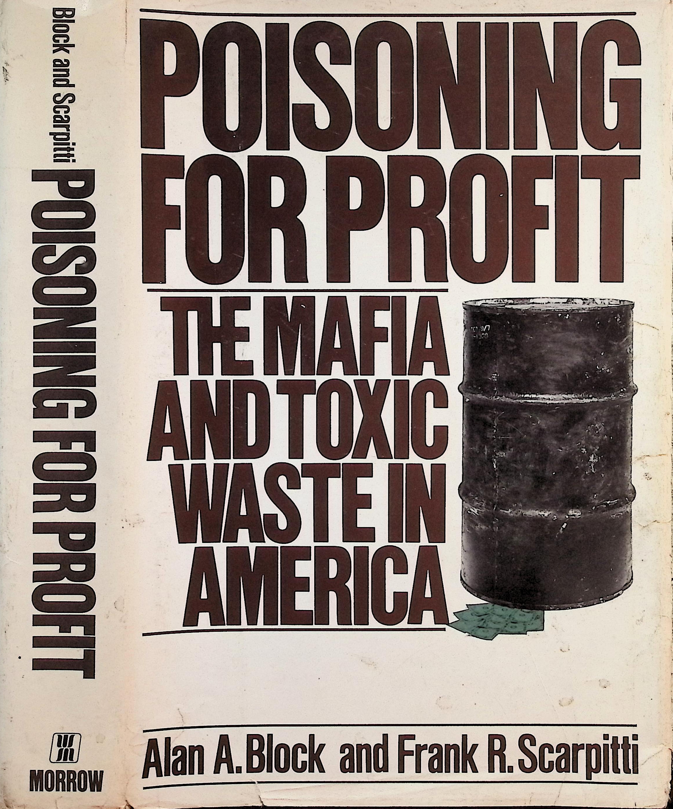 Poisoning for Profit: The Mafia and Toxic Waste in America