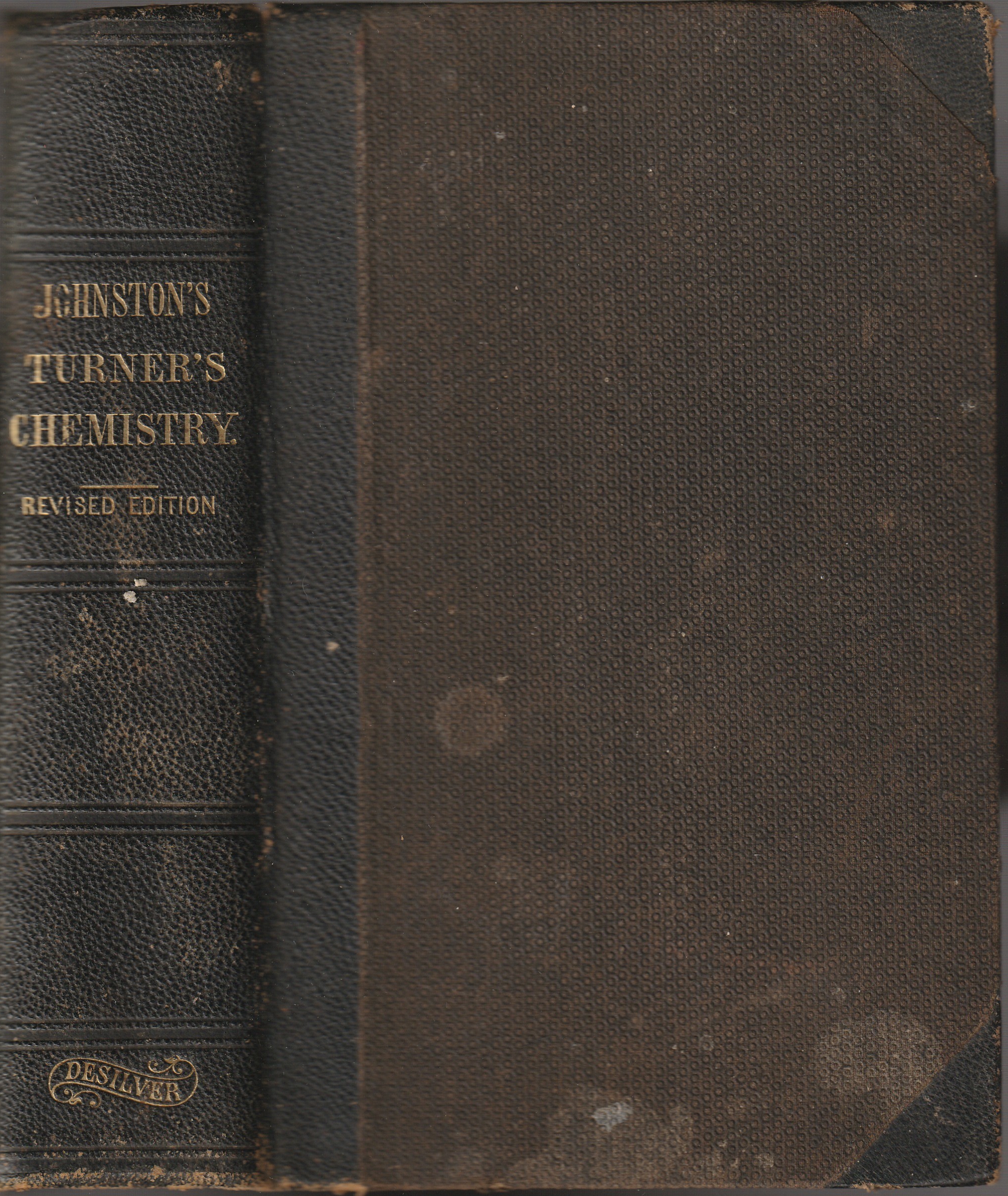 A Manual of Chemistry, On the Basis of Turner's Elements of Chemistry; Containing, In a Condensed Form, All the Most Important Facts and Principles of the Science. Designed for a Text Book in Colleges and Other Seminaries of Learning