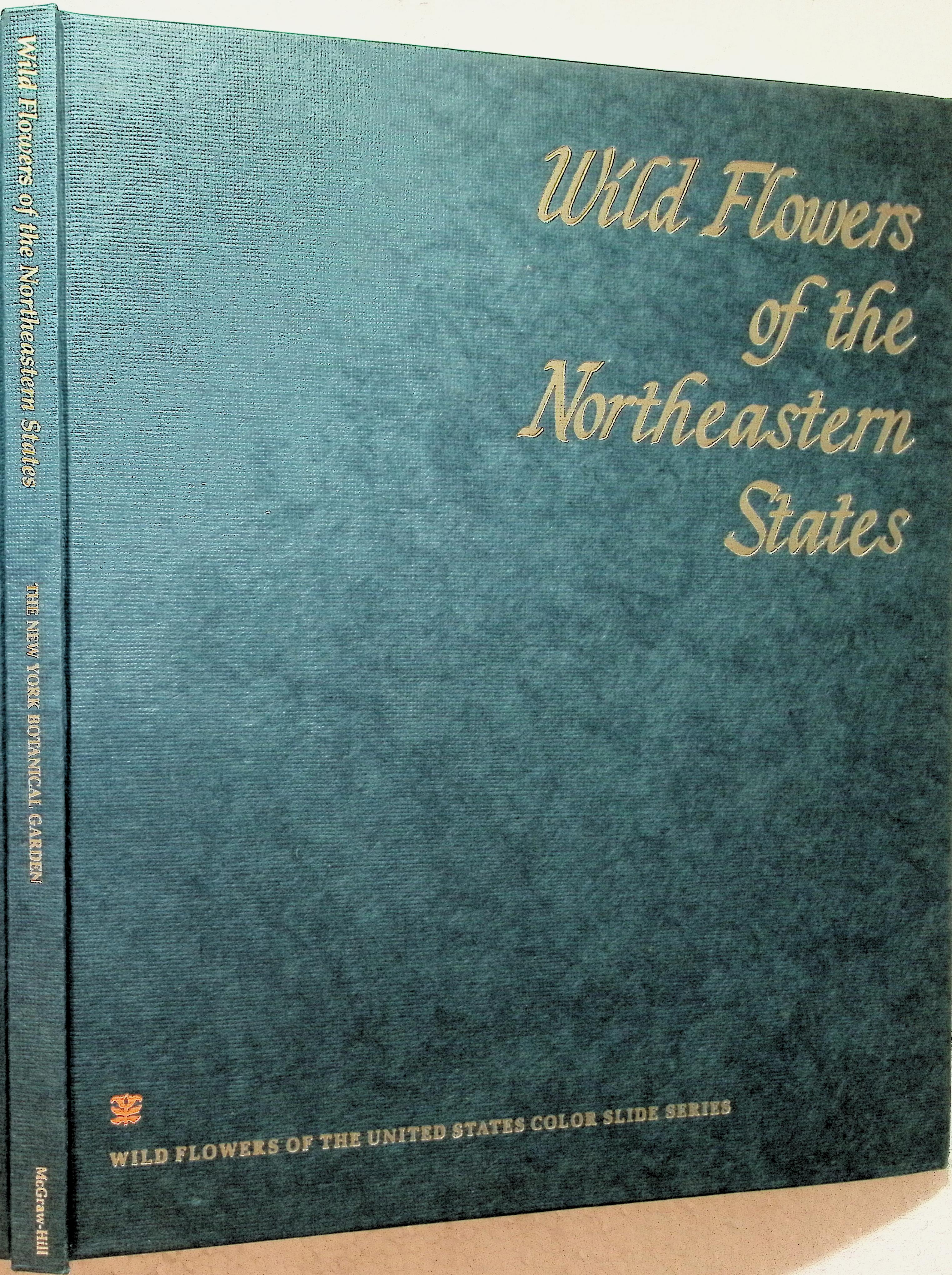 Wild Flowers of the Northeastern States, Including 40 Color Slides