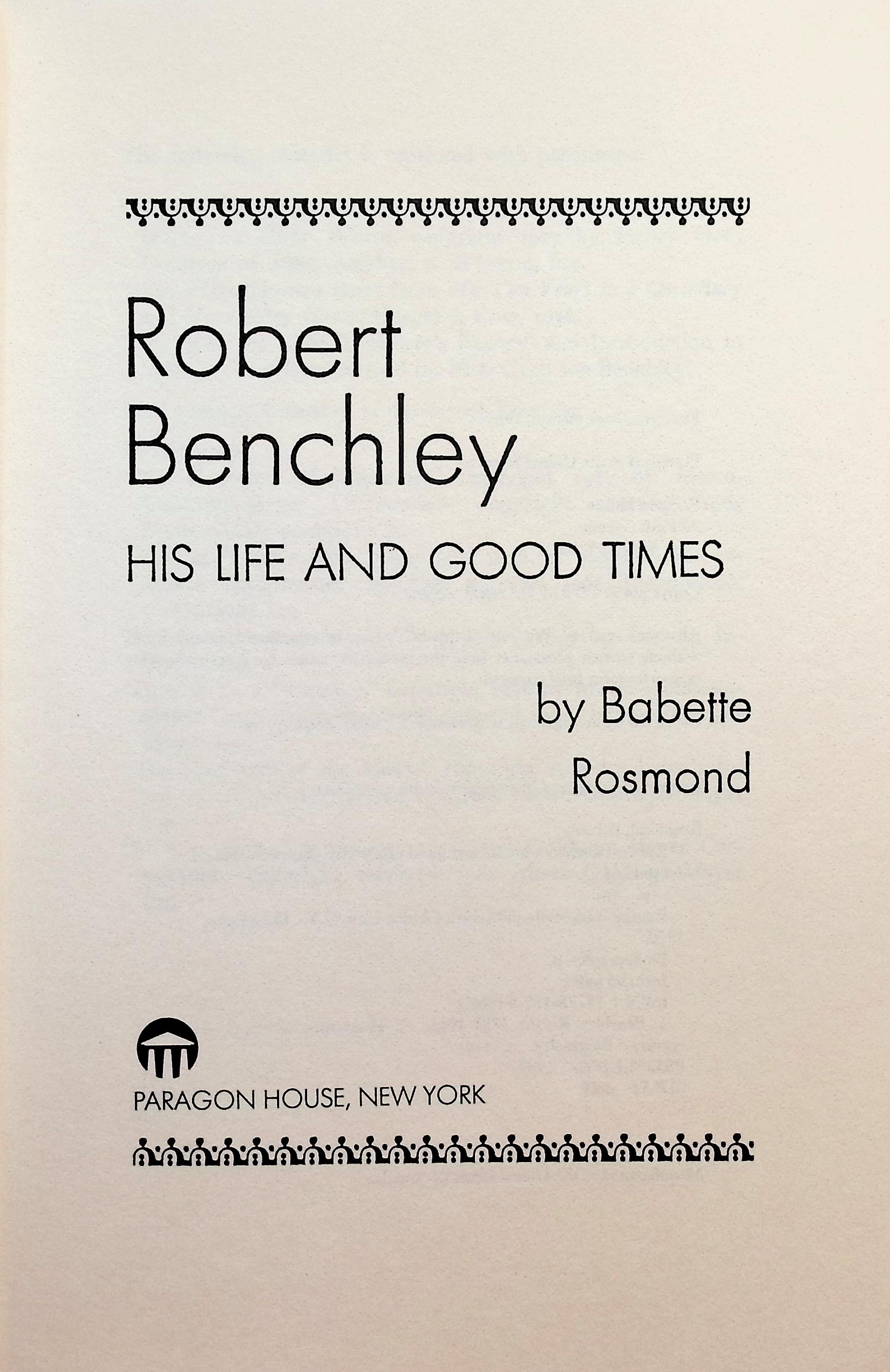 Robert Benchley: His Life and Good Times