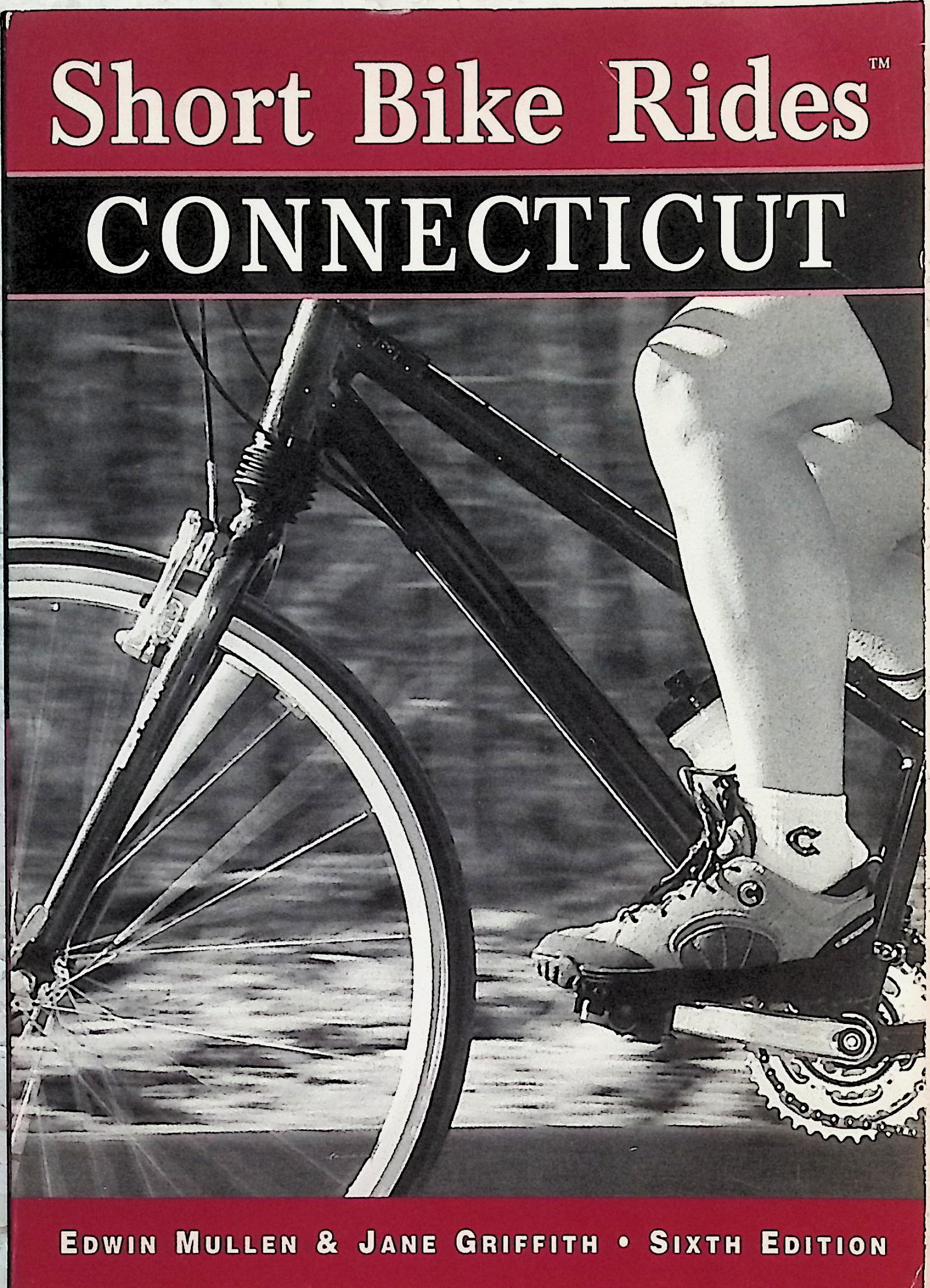 Short Bike Rides in Connecticut,, 6th Edition (Short Bike Rides Series)