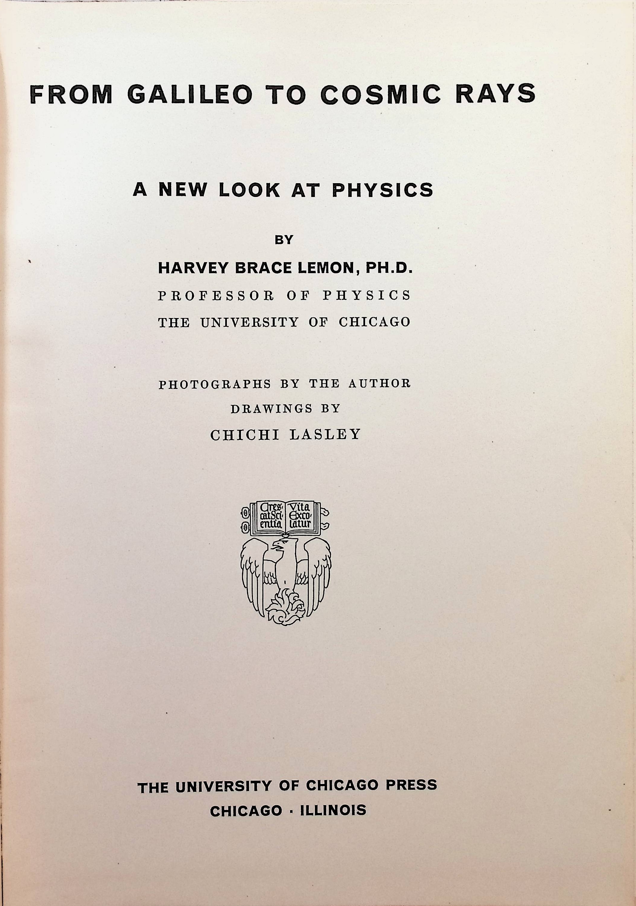 From Galileo to Cosmic Rays: A New Look at Physics