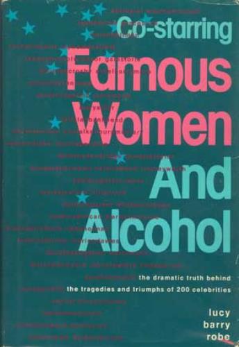 Image for Co-Starring: Famous Women and Alcohol